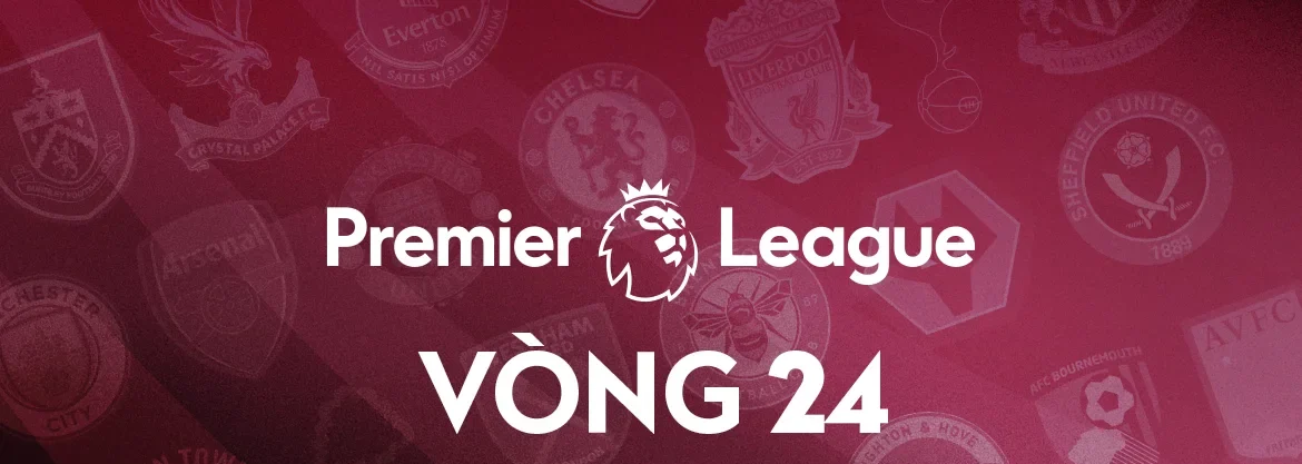 matchday 24 premier league